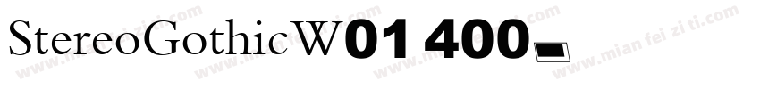 StereoGothicW01 400字体转换